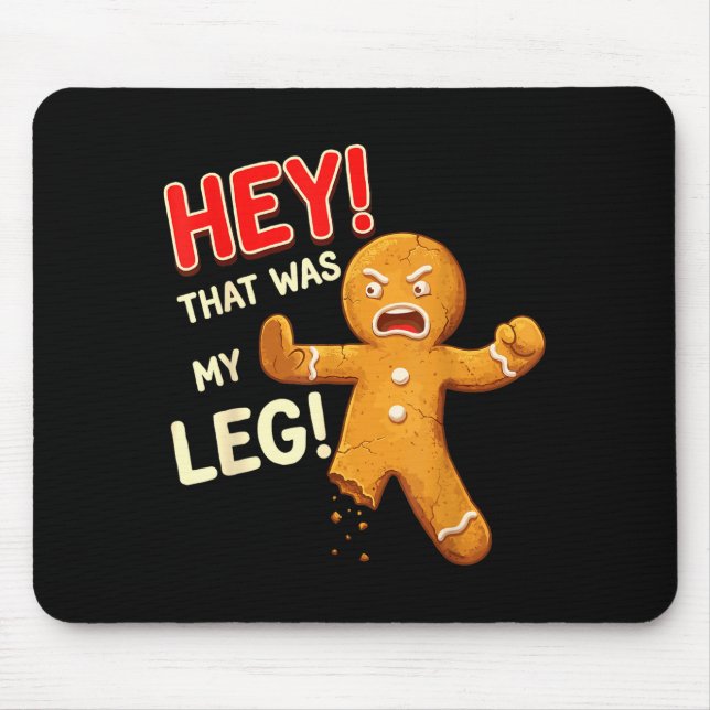 Funny Gingerbread Man Cookies That Was My Leg Cook Mouse Mat (Front)