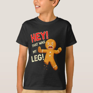 Funny Gingerbread Man Cookies That Was My Leg Cook T-Shirt