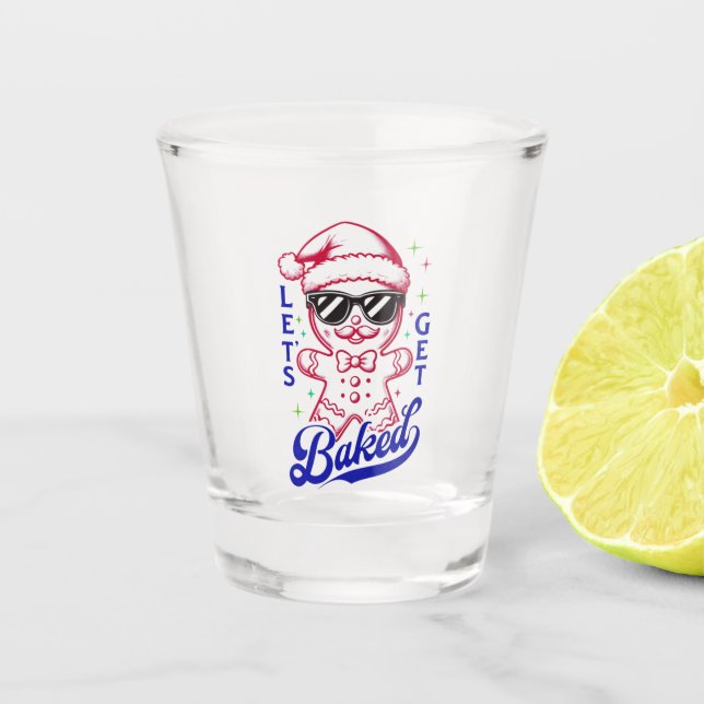 Funny Gingerbread Man - Let's Get Baked Shot Glass (Front)