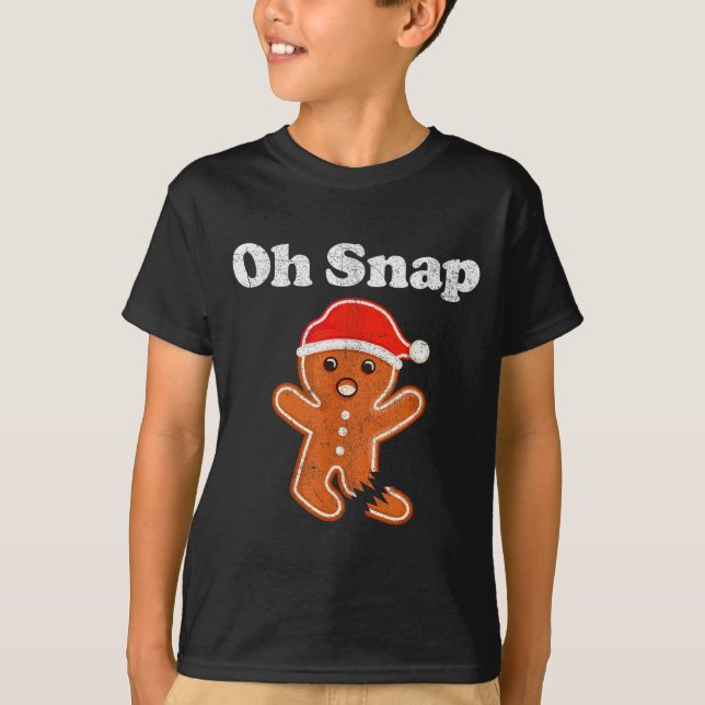 Funny Gingerbread Man Oh Snap Christmas Cookie Cos T-Shirt (Front)