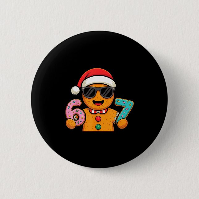Funny Gingerbread Six Seven 67 Ice Cream Drip Chri 6 Cm Round Badge (Front)