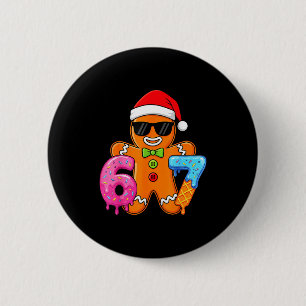 Funny Gingerbread Six Seven 67 Ice Cream Drip Chri 6 Cm Round Badge