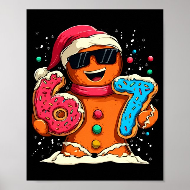 Funny Gingerbread Six Seven 67 Ice Cream Drip Chri Poster (Front)