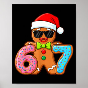 Funny Gingerbread Six Seven 67 Ice Cream Drip Chri Poster