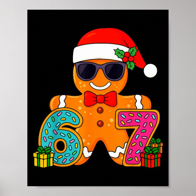 Funny Gingerbread Six Seven 67 Ice Cream Drip Chri Poster (Front)