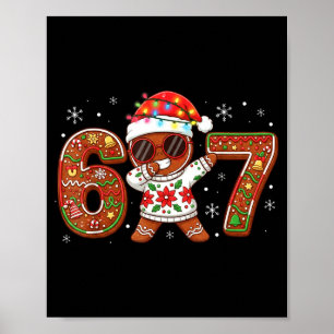 Funny Gingerbread Six Seven 67 Ice Cream Drip Chri Poster