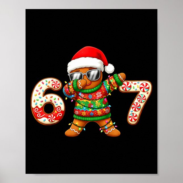 Funny Gingerbread Six Seven 67 Ice Cream Drip Chri Poster (Front)