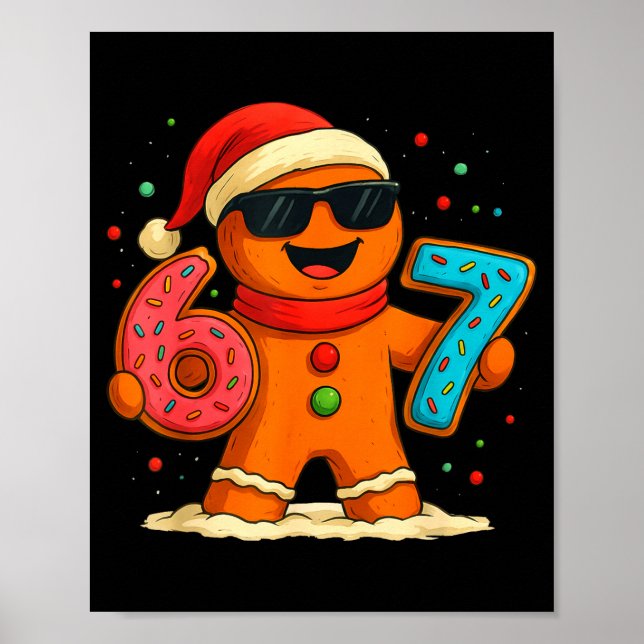 Funny Gingerbread Six Seven 67 Ice Cream Drip Chri Poster (Front)