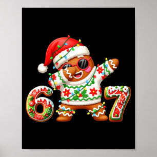 Funny Gingerbread Six Seven 67 Ice Cream Drip Chri Poster