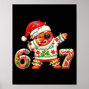 Funny Gingerbread Six Seven 67 Ice Cream Drip Chri Poster