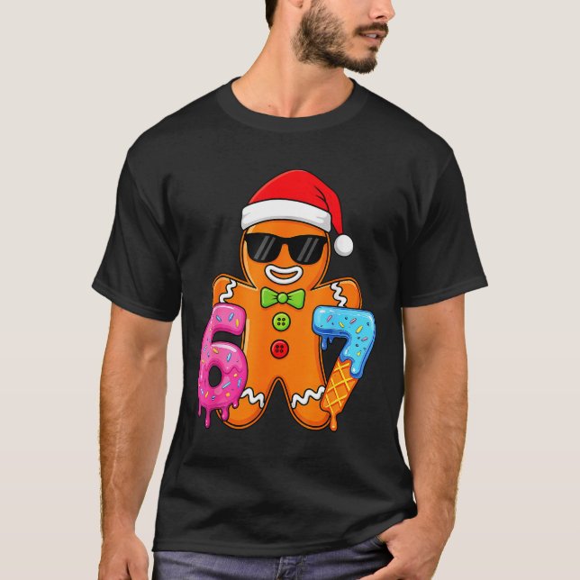 Funny Gingerbread Six Seven 67 Ice Cream Drip Chri T-Shirt (Front)