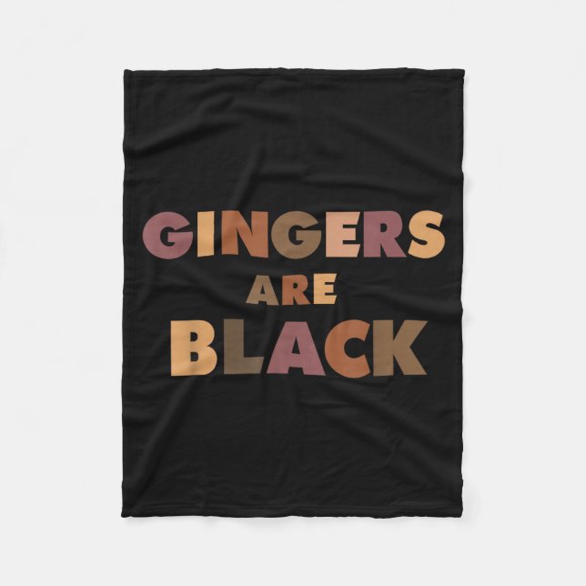Funny Gingers Are Black Meme, Ginger Blacks Redhea Fleece Blanket (Front)