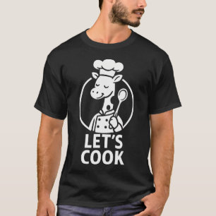 Funny Giraffe Chef Cooking Lets T-Shirt