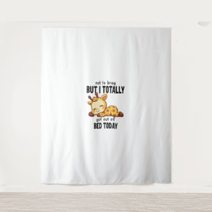 Funny Giraffe Got Out of Bed Today Accomplishment Tapestry
