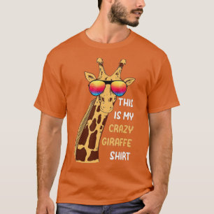 Funny Giraffe I This Is My Crazy Giraffe  I Giraff T-Shirt