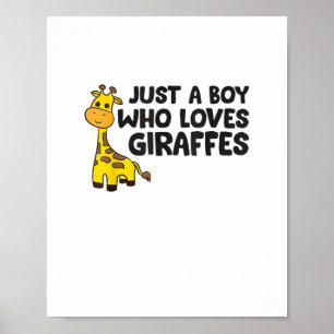 Funny Giraffe Just a Boy Who Loves Giraffes Poster