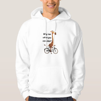 Funny Giraffe on Bicycle Why Run When You Can Ride Hoodie