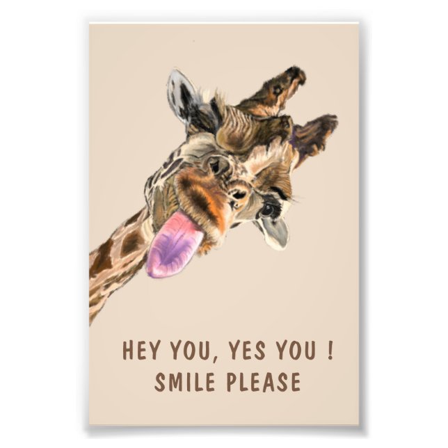 Funny Giraffe Poster Hey You Smile Please (Front)