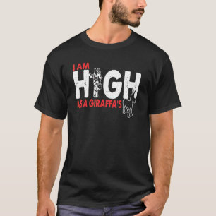 Funny Giraffe Quote T-Shirt