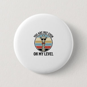 Funny Giraffe Quote Vintage Engraving T-Shirt Desi 6 Cm Round Badge