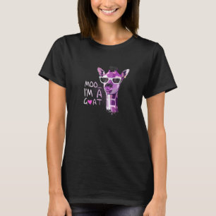 Funny Giraffe saying Moo I'm A Goat Novelty Cow Pr T-Shirt