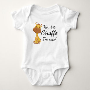 Funny Giraffe: You Bet Giraffe I'm Cute Baby Bodysuit