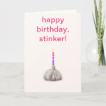 Funny Girl Garlic Happy Birthday Stinker Humourous Card<br><div class="desc">A birthday card for her, with the message "happy birthday, stinker" and the text inside that reads: "I hope you celebrate today with lots of garlic pizza. Just how you like it!". You can personalise the names of the sender and the receiver, the salutation as well as the text, to...</div>