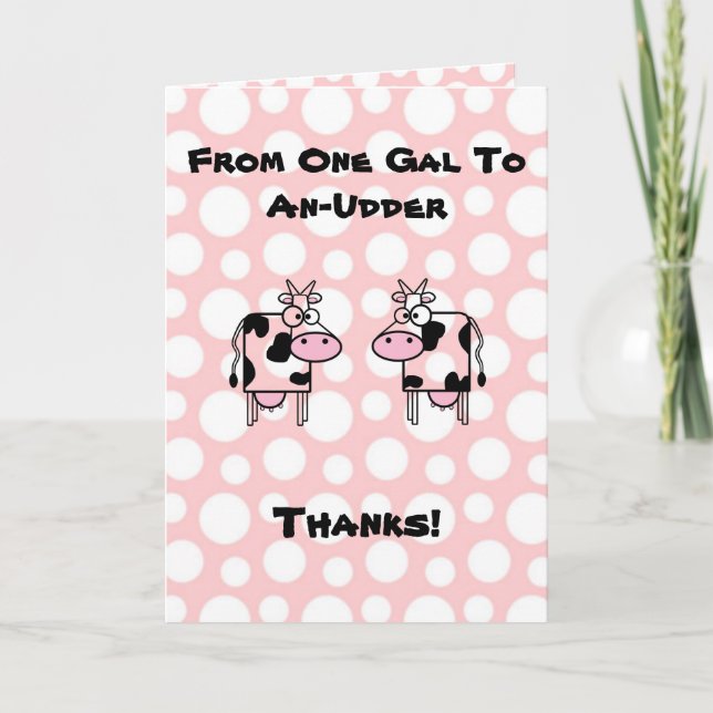 Funny Girl to Girl Cartoon Cow Animal Thank You Card (Front)