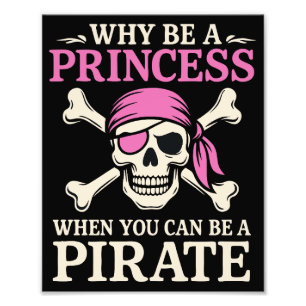 Funny Girl Why Be A Princess When You Can Be Photo Print