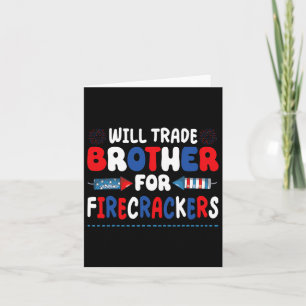 Funny Girls 4th Of July Kids Trade Sister For Fire Card