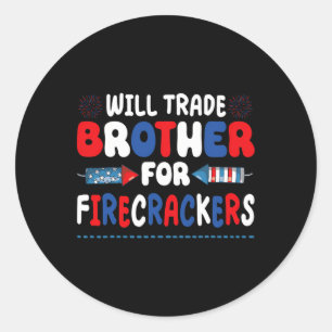 Funny Girls 4th Of July Kids Trade Sister For Fire Classic Round Sticker