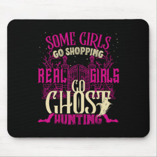 Funny Girls Go Ghost Hunting Paranormal Supernatur Mouse Mat