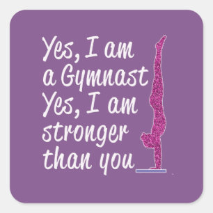 Funny Girls Gymnastics Gift Yes I Am a Gymnast Square Sticker