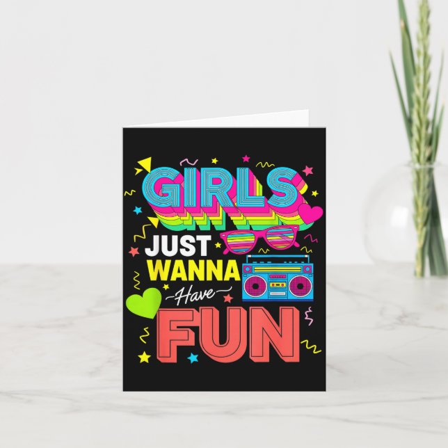 Funny Girls Just W Have Fun Awesome 70's 80's 90's Card (Front)