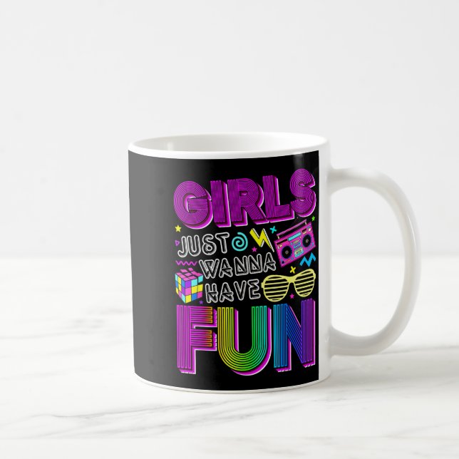 Funny Girls Just W Have Fun Awesome 70's 80's 90's Coffee Mug (Right)