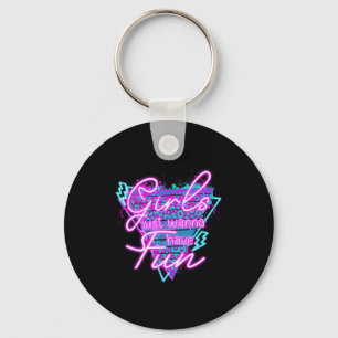 Funny Girls Just W Have Fun Awesome 70's 80's 90's Key Ring