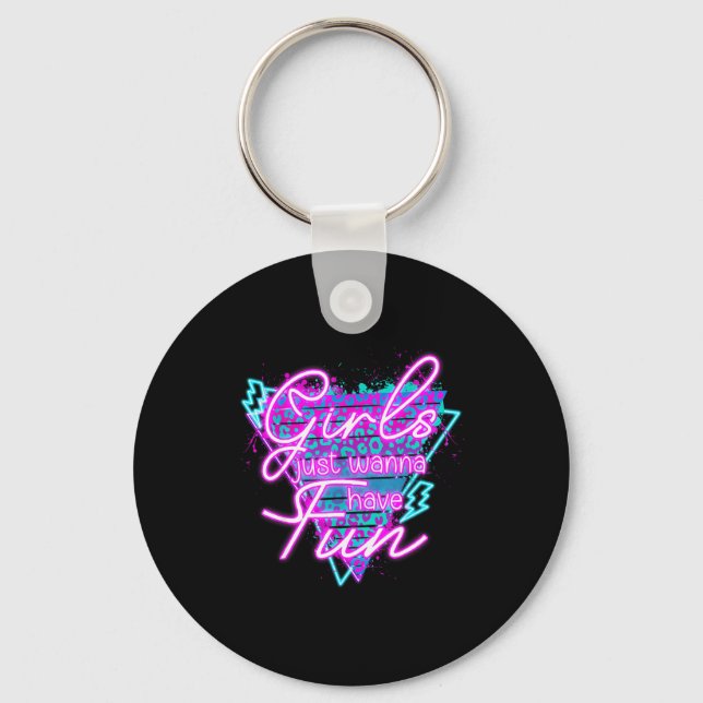 Funny Girls Just W Have Fun Awesome 70's 80's 90's Key Ring (Front)