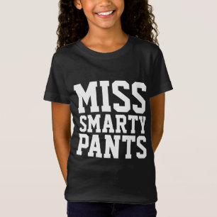 FUNNY GIRLS T-SHIRTS, MISS SMARTY PANTS T-Shirt