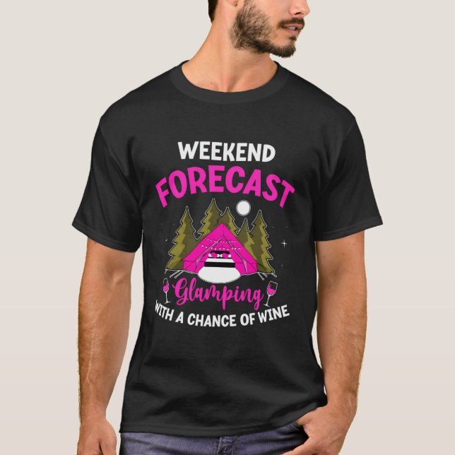Funny Glamping Wine Design For A Happy Glamper T-Shirt (Front)