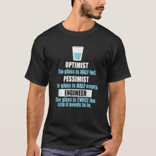 Funny Glass Half Full T Shirt Optimist Pessimist E