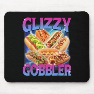 Funny Glizzy Gobbler Meme Hilarious Hot Dog Glizzy Mouse Mat