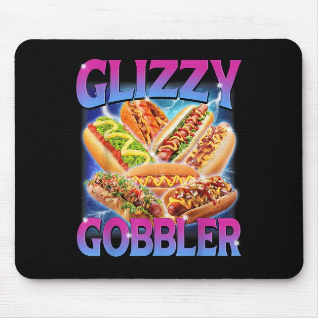 Funny Glizzy Gobbler Meme Hilarious Hot Dog Glizzy Mouse Mat (Front)