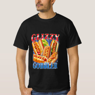 Funny Glizzy Gobbler Meme Hilarious Hot Dog Glizzy T-Shirt