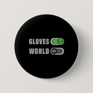 Funny Gloves On World Off Fitness Boxing Tee Worko 6 Cm Round Badge