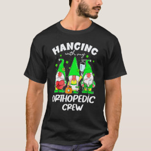 Funny Gnome Hanging With Orthopaedic Nurse St Patr T-Shirt