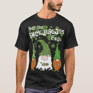 Funny Gnomes Shamrock Let Shenanigans Begin St Pat T-Shirt