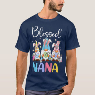 Funny Gnomies Blessed Nana Happy Easter Day Bunny  T-Shirt