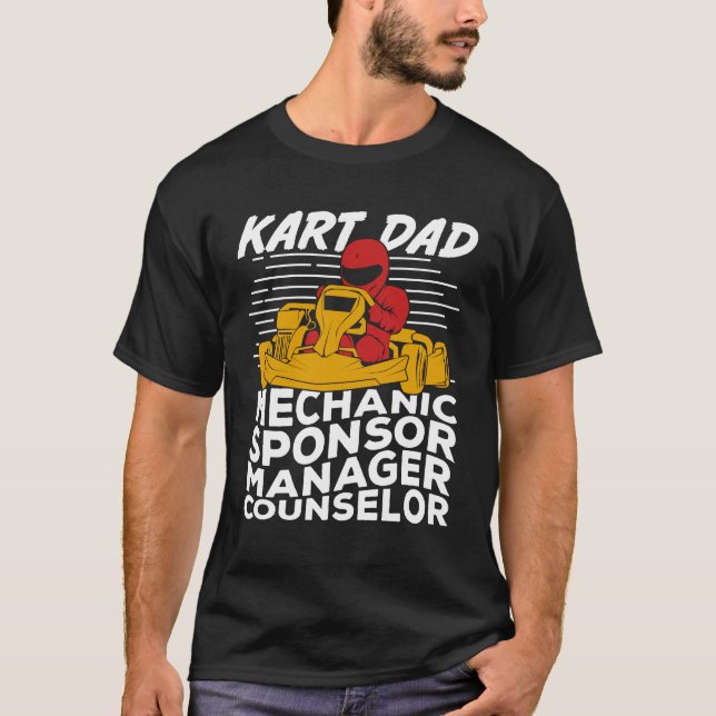 Funny Go Kart Racing Dad Father Gift T-Shirt (Front)