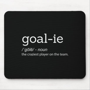 Funny Goalie Goalkeeper Definition Soccer Hockey P Mouse Mat