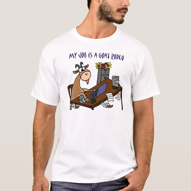 Funny Goat at Desk Goat Rodeo Job Humour T-Shirt (Front)